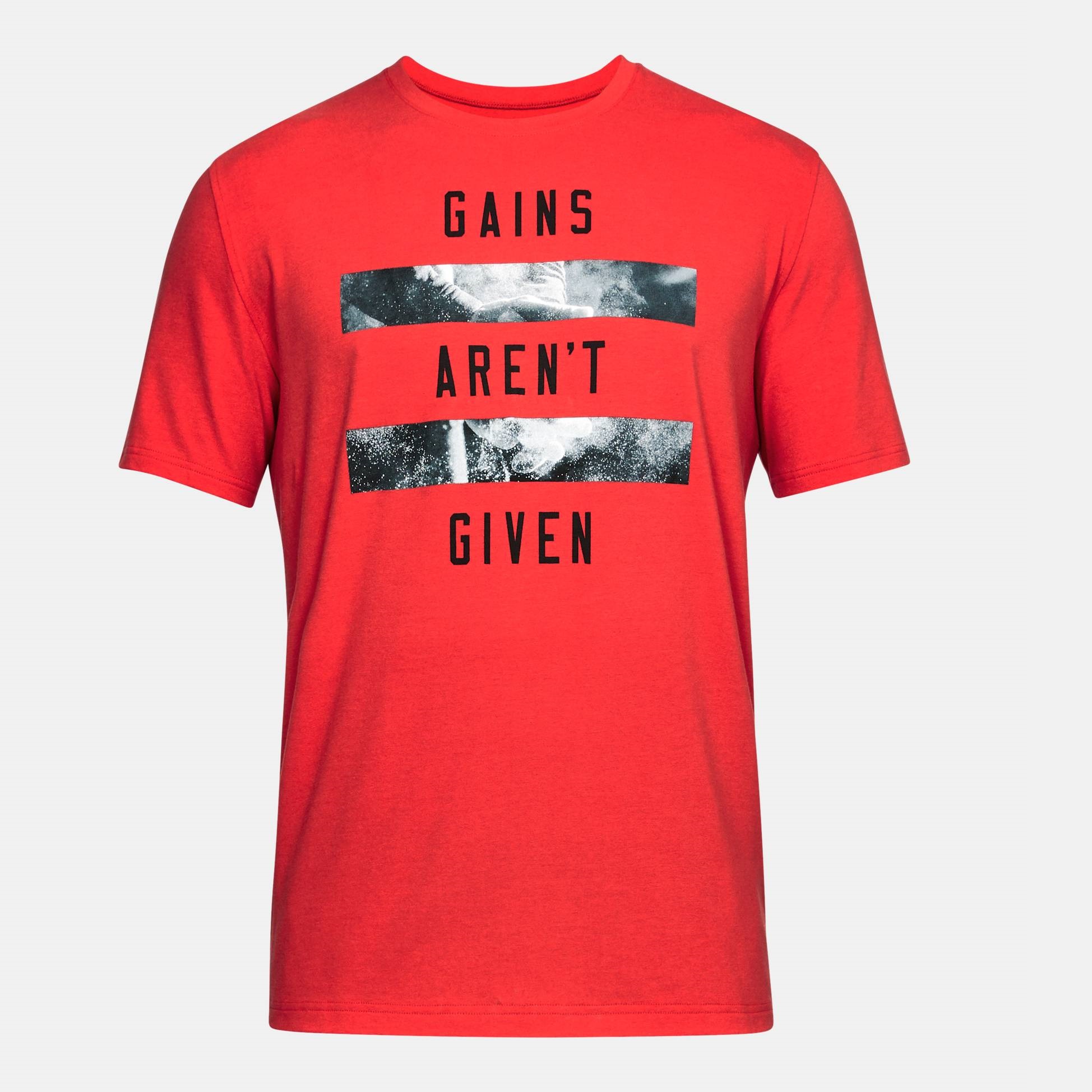  -  under armour Gains Aren t Given T-Shirt